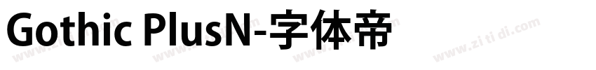 Gothic PlusN字体转换